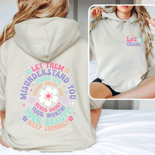 Sand hoodie with motivational let them quote on front and back for empowered feminine fashion